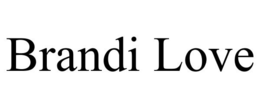 BRANDI LOVE trademark