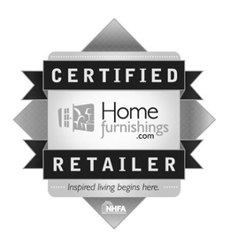 CERTIFIED RETAILER HOMEFURNISHINGS.COM INSPIRED LIVING BEGINS HERE. NHFA NATIONAL HOME FURNISHINGS ASSOCIATION trademark