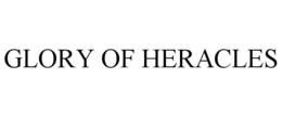 GLORY OF HERACLES trademark