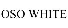 OSO WHITE trademark