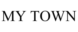 MY TOWN trademark