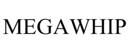 MEGAWHIP trademark