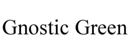 GNOSTIC GREEN trademark