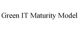 GREEN IT MATURITY MODEL trademark