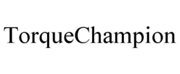 TORQUECHAMPION trademark