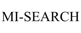 MI-SEARCH trademark