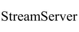STREAMSERVER trademark
