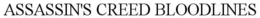 ASSASSIN'S CREED BLOODLINES trademark