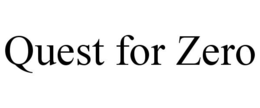 QUEST FOR ZERO trademark