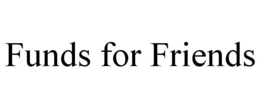 FUNDS FOR FRIENDS trademark
