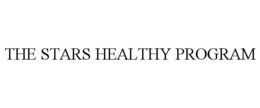 THE STARS HEALTHY PROGRAM trademark