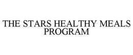 THE STARS HEALTHY MEALS PROGRAM trademark
