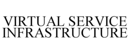 VIRTUAL SERVICE INFRASTRUCTURE trademark