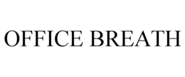 OFFICE BREATH trademark