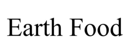 EARTH FOOD trademark