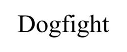 DOGFIGHT trademark