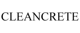 CLEANCRETE trademark