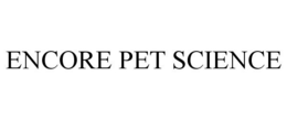 ENCORE PET SCIENCE trademark