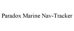 PARADOX MARINE NAV-TRACKER trademark
