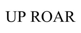 UP ROAR trademark
