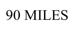 90 MILES trademark