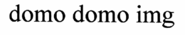 DOMO DOMO IMG trademark