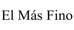 EL MÁS FINO trademark