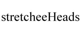 STRETCHEEHEADS trademark