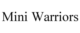 MINI WARRIORS trademark