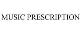 MUSIC PRESCRIPTION trademark