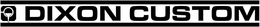DIXON CUSTOM trademark