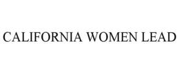 CALIFORNIA WOMEN LEAD trademark