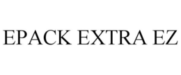 EPACK EXTRA EZ trademark