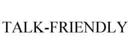 TALK-FRIENDLY trademark