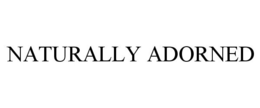 NATURALLY ADORNED trademark