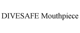 DIVESAFE MOUTHPIECE trademark