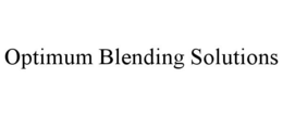 OPTIMUM BLENDING SOLUTIONS trademark