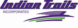 INDIAN TRAILS INCORPORATED trademark