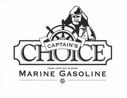 CAPTAIN'S CHOICE FROM JOHN RAY & SONS MARINE GASOLINE trademark