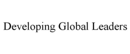 DEVELOPING GLOBAL LEADERS trademark