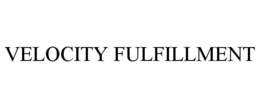 VELOCITY FULFILLMENT trademark