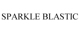 SPARKLE BLASTIC trademark