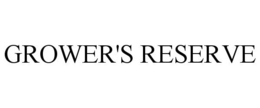 GROWER'S RESERVE trademark