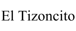 EL TIZONCITO trademark