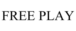 FREE PLAY trademark