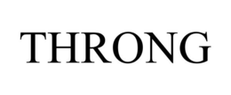 THRONG trademark
