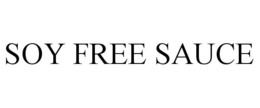 SOY FREE SAUCE trademark