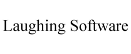 LAUGHING SOFTWARE trademark