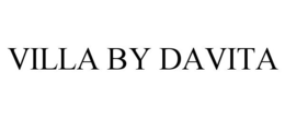 VILLA BY DAVITA trademark