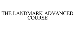 THE LANDMARK ADVANCED COURSE trademark